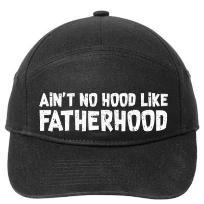 Ain't No Hood Like Fatherhood 7-Panel Snapback Hat
