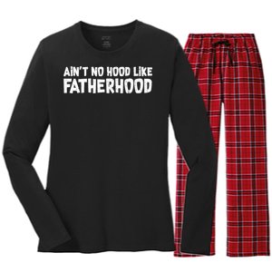 Ain't No Hood Like Fatherhood Women's Long Sleeve Flannel Pajama Set 