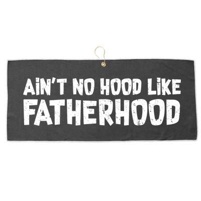 Ain't No Hood Like Fatherhood Large Microfiber Waffle Golf Towel