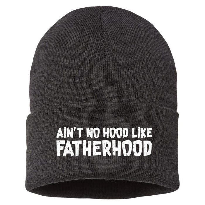 Ain't No Hood Like Fatherhood Sustainable Knit Beanie