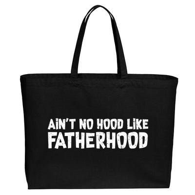 Ain't No Hood Like Fatherhood Cotton Canvas Jumbo Tote