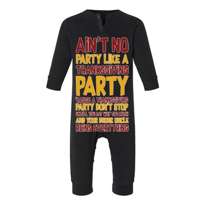 Ain't No Party Like A Thanksgiving Party Infant Fleece One Piece