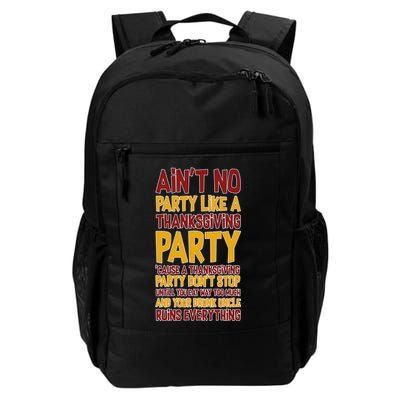 Ain't No Party Like A Thanksgiving Party Backpack