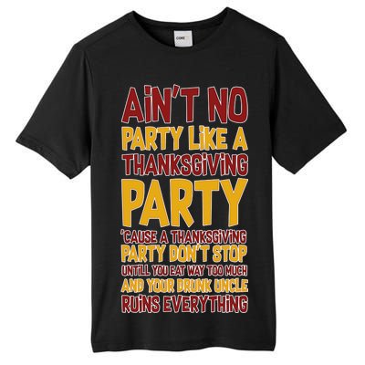 Ain't No Party Like A Thanksgiving Party Tall Fusion ChromaSoft Performance T-Shirt