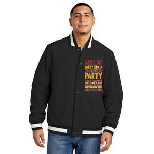 Ain't No Party Like A Thanksgiving Party Insulated Varsity Jacket