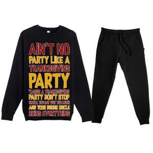 Ain't No Party Like A Thanksgiving Party Premium Crewneck Sweatsuit Set