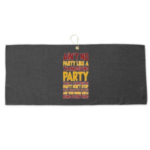 Ain't No Party Like A Thanksgiving Party Large Microfiber Waffle Golf Towel