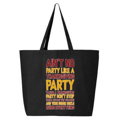 Ain't No Party Like A Thanksgiving Party 25L Jumbo Tote
