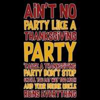 Ain't No Party Like A Thanksgiving Party Baby Bodysuit