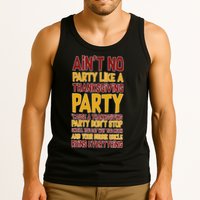 Ain't No Party Like A Thanksgiving Party Tank Top