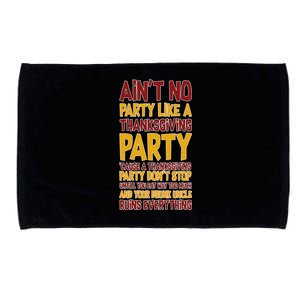 Ain't No Party Like A Thanksgiving Party Microfiber Hand Towel