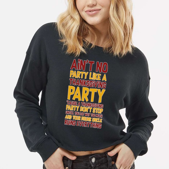 Ain't No Party Like A Thanksgiving Party Cropped Pullover Crew