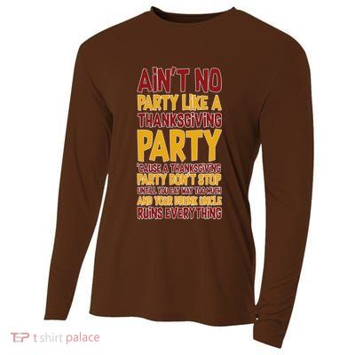 Ain't No Party Like A Thanksgiving Party Cooling Performance Long Sleeve Crew