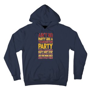 Ain't No Party Like A Thanksgiving Party Hoodie