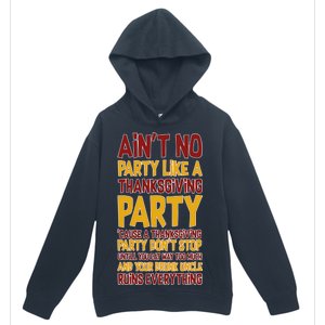 Ain't No Party Like A Thanksgiving Party Urban Pullover Hoodie