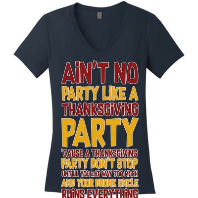 Ain't No Party Like A Thanksgiving Party Women's V-Neck T-Shirt