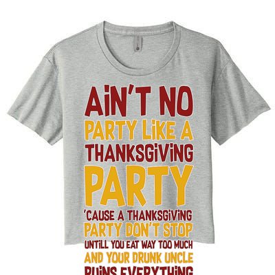 Ain't No Party Like A Thanksgiving Party Women's Crop Top Tee