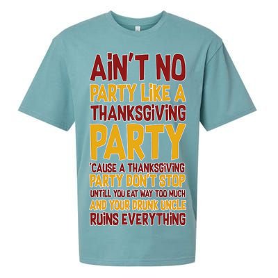 Ain't No Party Like A Thanksgiving Party Sueded Cloud Jersey T-Shirt