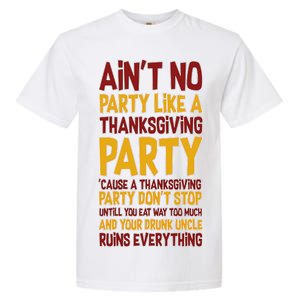 Ain't No Party Like A Thanksgiving Party Garment-Dyed Heavyweight T-Shirt