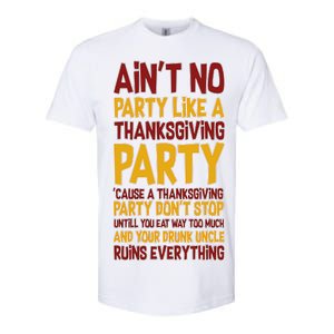 Ain't No Party Like A Thanksgiving Party Softstyle CVC T-Shirt