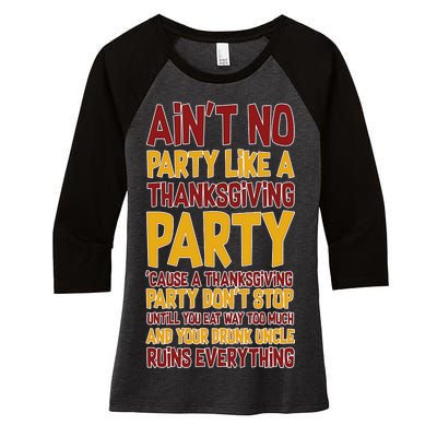 Ain't No Party Like A Thanksgiving Party Women's Tri-Blend 3/4-Sleeve Raglan Shirt