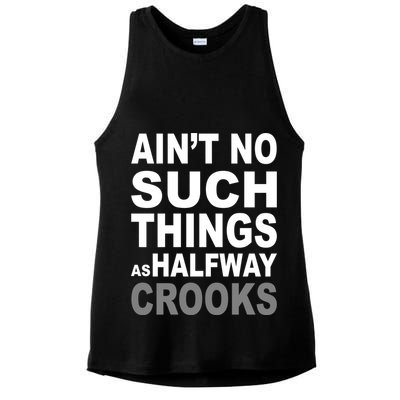 Ain't No Such Thing As Halfway Crooks Ladies PosiCharge Tri-Blend Wicking Tank