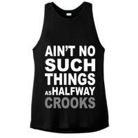 Ain't No Such Thing As Halfway Crooks Ladies PosiCharge Tri-Blend Wicking Tank