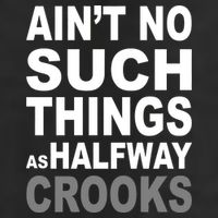 Ain't No Such Thing As Halfway Crooks Garment-Dyed Heavyweight T-Shirt