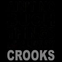 Ain't No Such Thing As Halfway Crooks 16oz Travel Tumbler