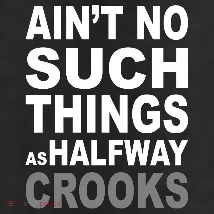 Ain't No Such Thing As Halfway Crooks 25L Jumbo Tote