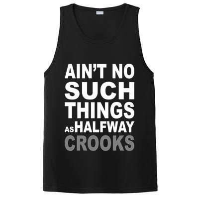 Ain't No Such Thing As Halfway Crooks PosiCharge Competitor Tank