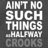 Ain't No Such Thing As Halfway Crooks Vector Backpack