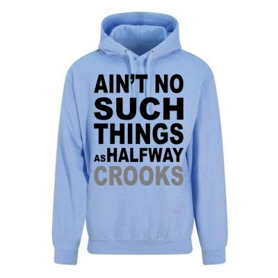 Ain't No Such Thing As Halfway Crooks Unisex Surf Hoodie