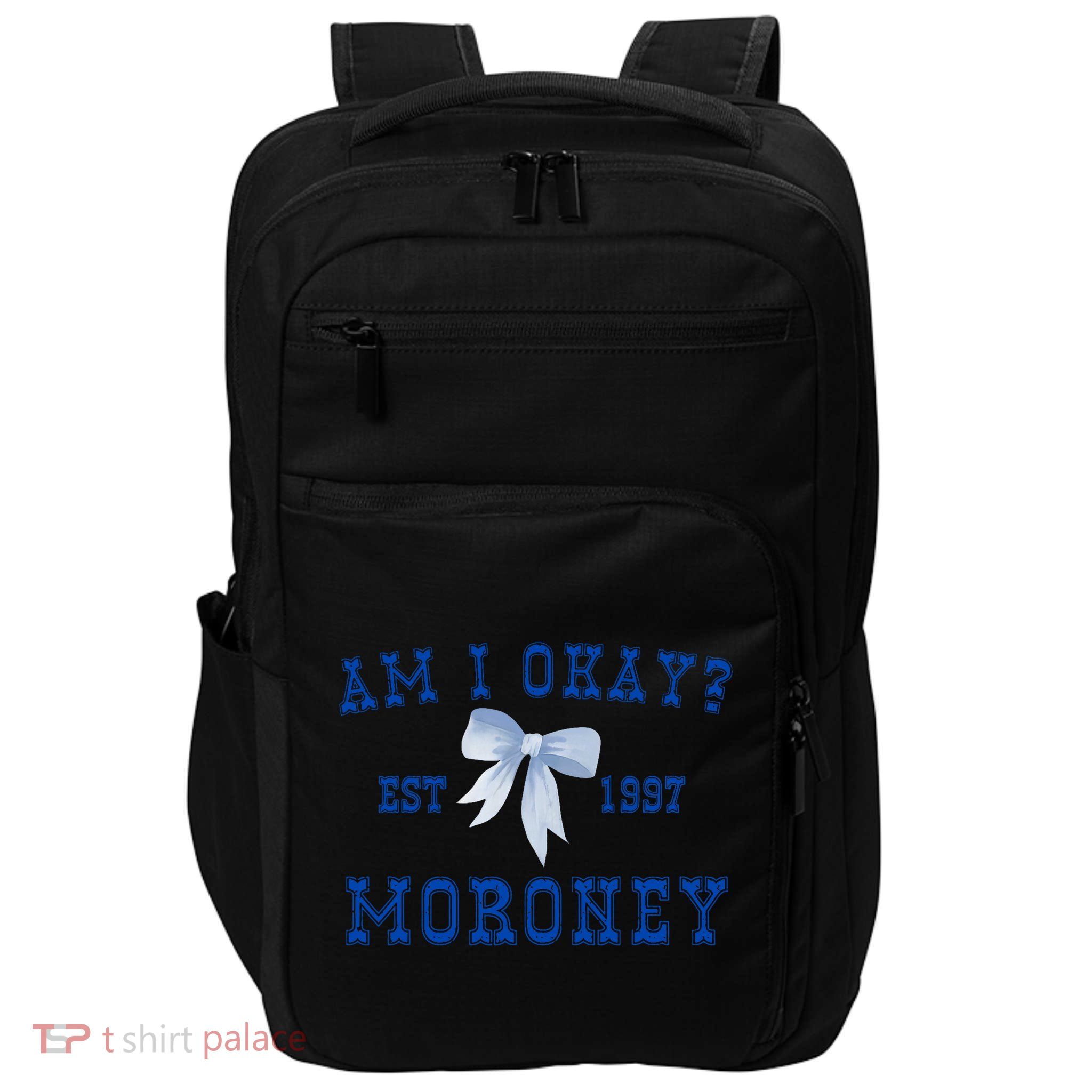 Am I Okay Moroney Impact Tech Backpack