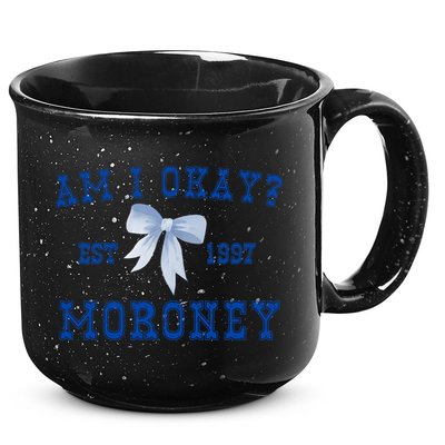 Am I Okay Moroney 15oz Campfire Ceramic Mug