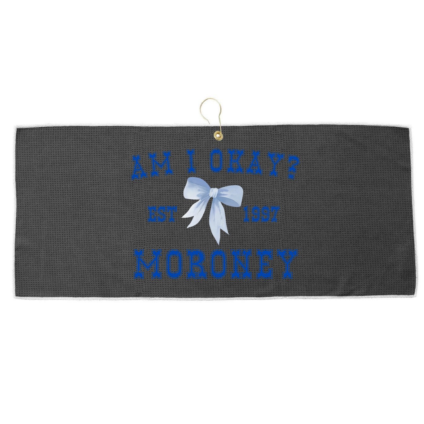 Am I Okay Moroney Large Microfiber Waffle Golf Towel