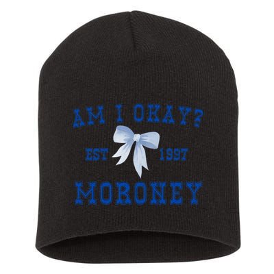 Am I Okay Moroney Short Acrylic Beanie
