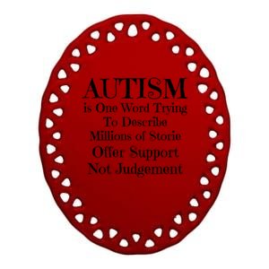 Autism Is One Word Trying To Describe Millions Of Stories Ceramic Oval Ornament