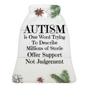 Autism Is One Word Trying To Describe Millions Of Stories Ceramic Bell Ornament