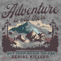 Adventure Is Out There And So Is Serial Killer 7-Panel Snapback Hat