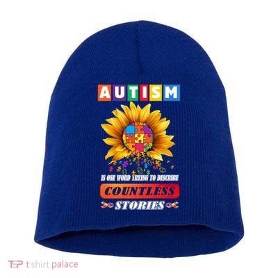 Autism Is One World Trying To Describe Millions Of Stories Funny Gift Short Acrylic Beanie