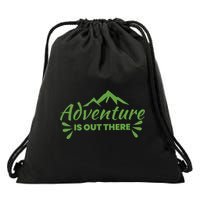 Adventure Is Out There Mountain Camping Drawstring Bag