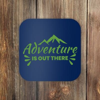 Adventure Is Out There Mountain Camping Coaster