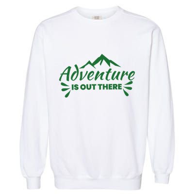 Adventure Is Out There Mountain Camping Garment-Dyed Sweatshirt