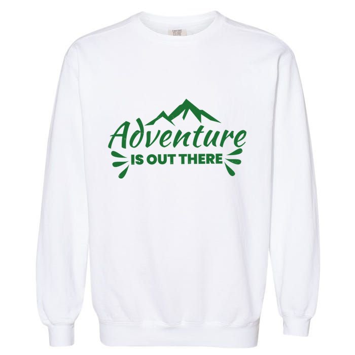 Adventure Is Out There Mountain Camping Garment-Dyed Sweatshirt