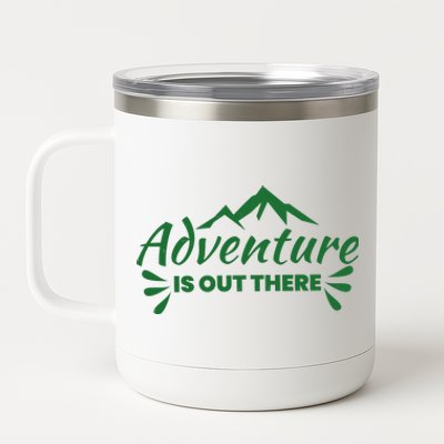 Adventure Is Out There Mountain Camping 12 oz Stainless Steel Tumbler Cup