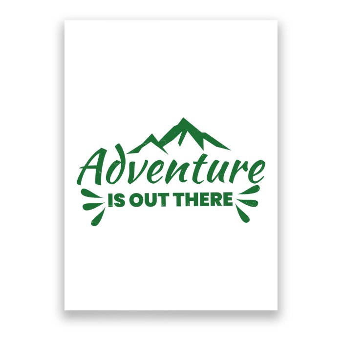 Adventure Is Out There Mountain Camping Poster