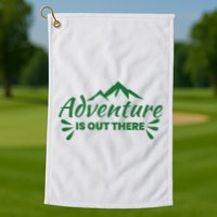 Adventure Is Out There Mountain Camping Golf Towel