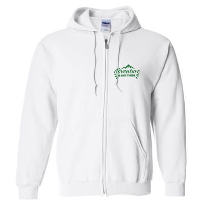 Adventure Is Out There Mountain Camping Full Zip Hoodie
