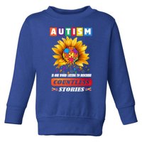 Autism Is One World Trying To Describe Millions Of Stories Cool Gift Toddler Sweatshirt